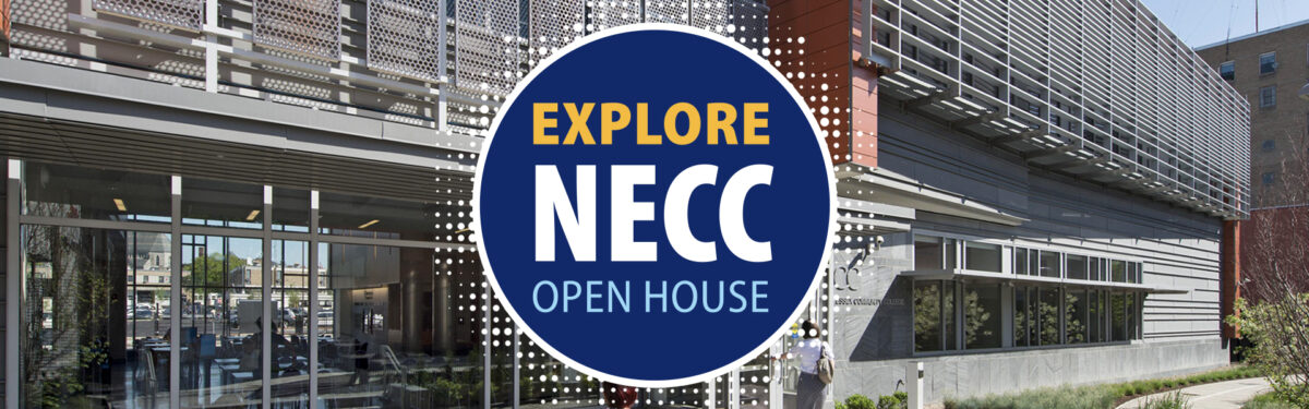 Explore NECC Lawrence Open House