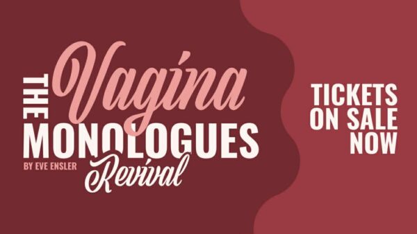 The Vagina Monologues Tickets Now on Sale graphic, text on a red background